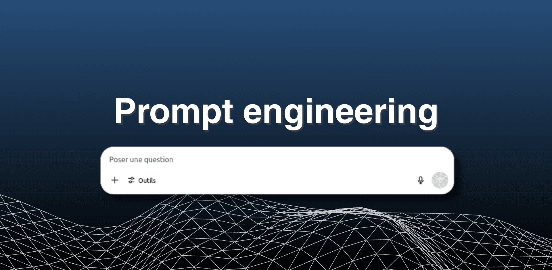 Outils de prompt engineering : Optimiser ses interactions avec les LLMs en 2026